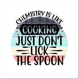 Chemistry is like Cooking Posters and Art